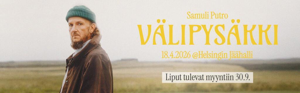 Samuli Putron tähän astisen uran suurin keikka 18.4.2026 Helsingin ...